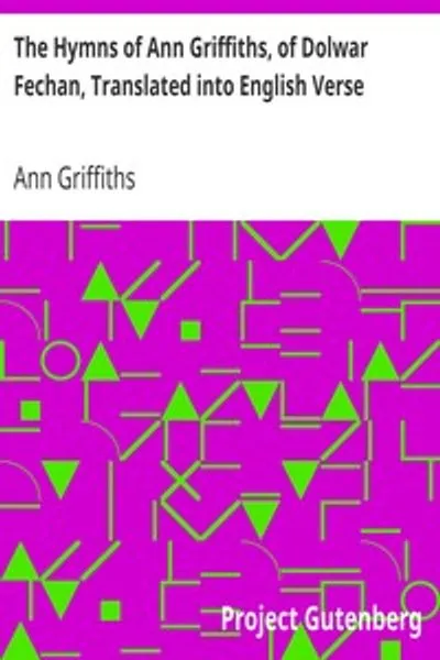 Обложка книги "Гимны Анны Гриффитс из Долвар Фечан, переведённые на английский стихами"