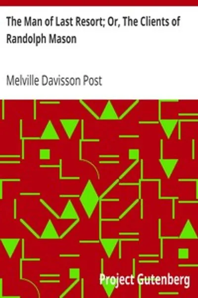 Обложка книги "Человек последней надежды; или, Клиенты Рэндольфа Мейсона"
