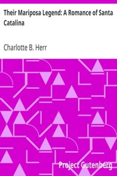 Обложка книги "Их легенда о Марипосе: Роман о Санта-Катарине"