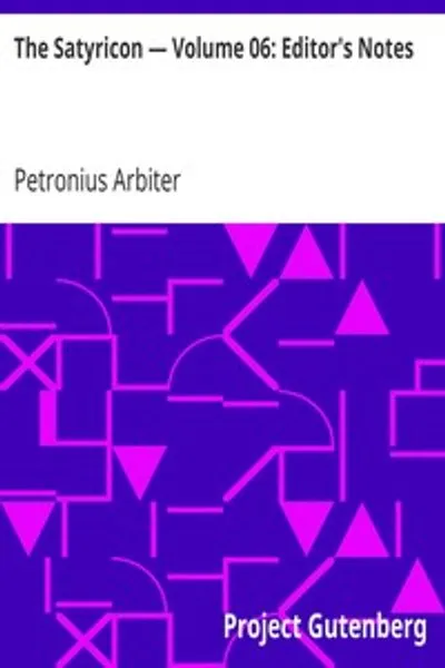 Обложка книги "Сатирикон. Том 06: Примечания редактора"