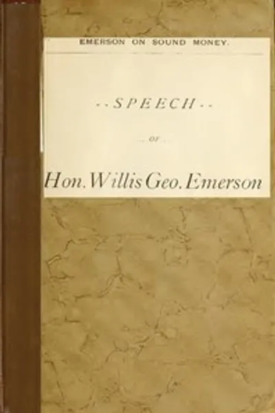 Обложка книги "Эмерсон о здоровой валюте: Речь, 1896"