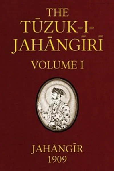 Обложка книги "Тузук-и-Джахангири: Мемуары Джахангира (Том 1 из 2)"