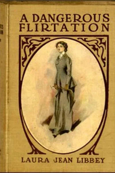 Обложка книги "Опасный флирт; Или, согрешила ли Ида Мэй?"