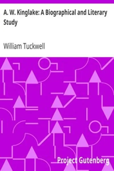 Обложка книги "А. В. Кинглейк: Биографическое и литературное исследование"