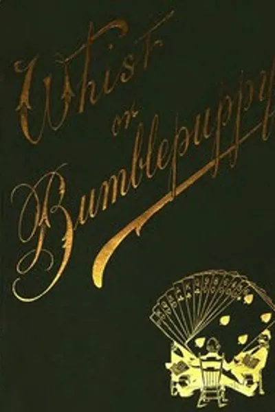 Обложка книги "Вист; или, Бумблпаппи? Тринадцать лекций, адресованных детям"