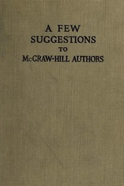 Обложка книги "Несколько советов авторам McGraw-Hill: Подробности подготовки рукописи, типографики, корректуры и других вопросов при производстве рукописей и книг"