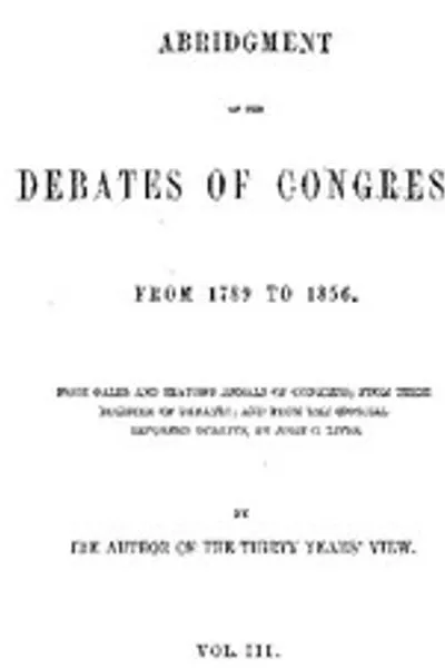 Обложка книги "Абриджмент дебатов Конгресса США, 1789–1856, т. 3 (из 16)"