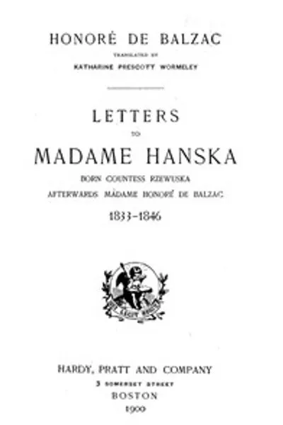 Обложка книги "Письма госпоже Ханске, урождённой графине Ржевской, впоследствии госпоже Оноре де Бальзака, 1833-1846"