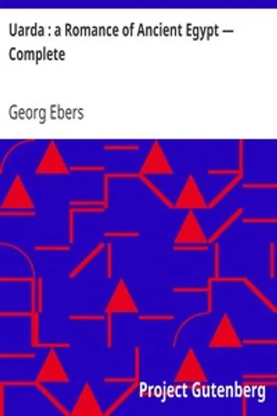 Обложка книги "Уарда. Роман о Древнем Египте — Полное издание"
