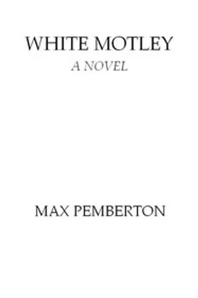 Обложка книги "Белый Мотли: Роман"