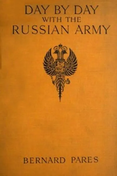 Обложка книги "День за днём с русской армией, 1914–1915"