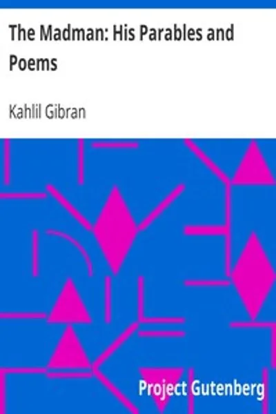 Обложка книги "Безумный: Его притчи и стихи"