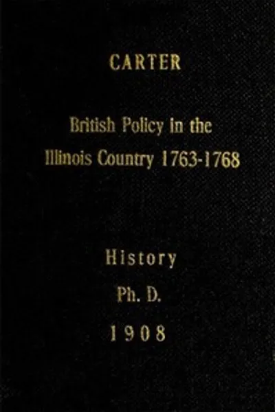 Обложка книги "Британская политика в Иллинойской стране, 1763-1768"