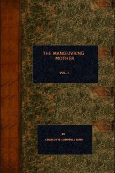 Обложка книги "Маневрирующая мать (том 1 из 3)"