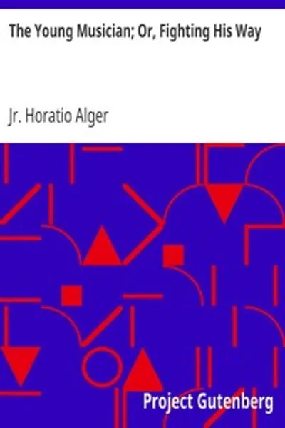 Обложка книги "Молодой музыкант, или Борьба за свою жизнь"
