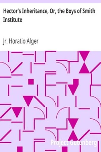 Обложка книги "Наследство Гектора, или Мальчики Института Смита"
