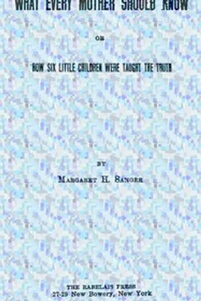 Обложка книги "Что каждая мать должна знать; или Как шесть маленьких детей узнали правду"
