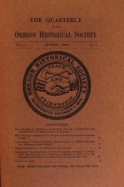 Обложка книги "Квартальный журнал Орегонского исторического общества (Том I, № 1)"