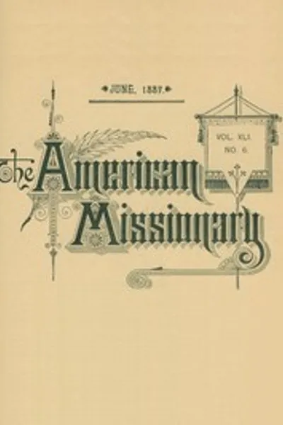 Обложка книги "Американский миссионер — Том 41, № 6, июнь 1887"