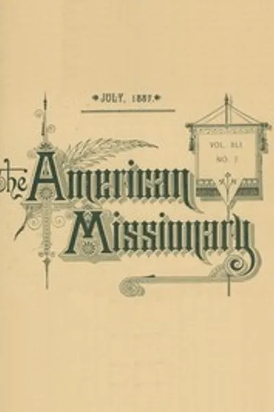 Обложка книги "Американский миссионер — Том 41, № 7, июль 1887"