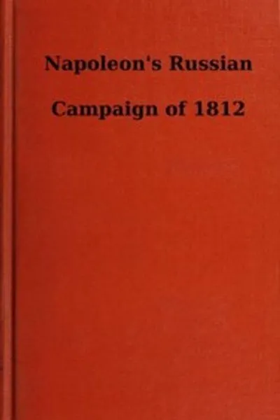 Обложка книги "Российская кампания Наполеона 1812 года"