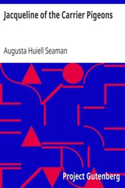 Обложка книги "Жаклин и почтовые голуби"