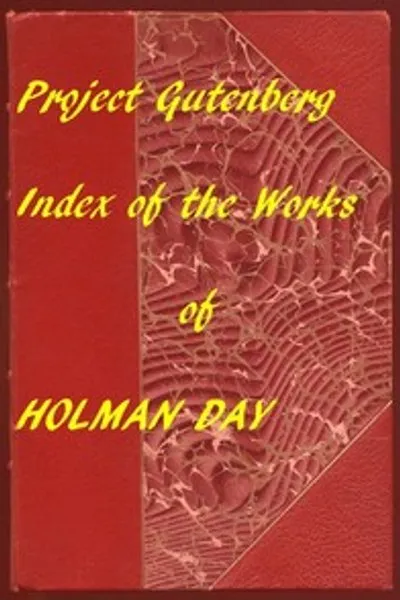 Обложка книги "Указатель произведений Холмана Дэя: гиперссылки на все главы всех отдельных электронных книг"