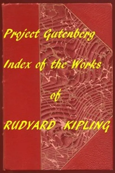 Обложка книги "Указатель произведений Редьярда Киплинга: гиперссылки на все главы всех отдельных электронных книг"