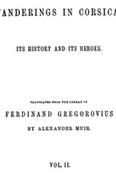 Обложка книги "Путешествия по Корсике: Ее история и ее герои. Том 2 из 2"