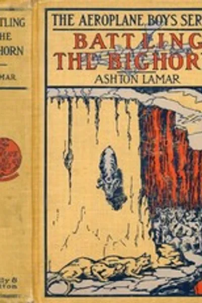Обложка книги "Битва с Бигхорном; или, самолёт в Скалистых горах"