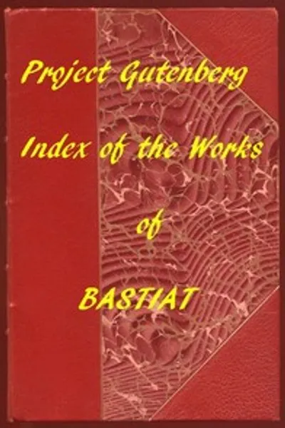 Обложка книги "Индекс произведений Фредерика Бастиа на Project Gutenberg"