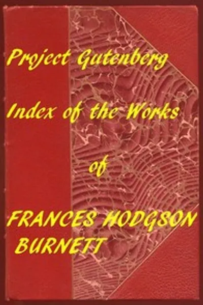 Обложка книги "Индекс произведений Фрэнсис Ходжсон Бёрнетт на Project Gutenberg"