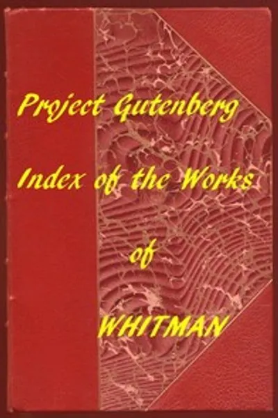 Обложка книги "Индекс произведений Уолта Уитмена из Project Gutenberg"