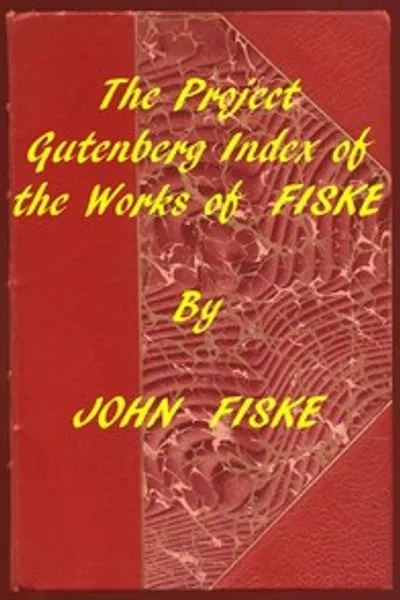 Обложка книги "Индекс произведений Джона Фиске в Project Gutenberg"