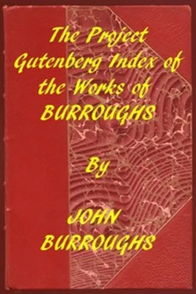 Обложка книги "Индекс произведений Джона Берроуза из проекта Gutenberg"