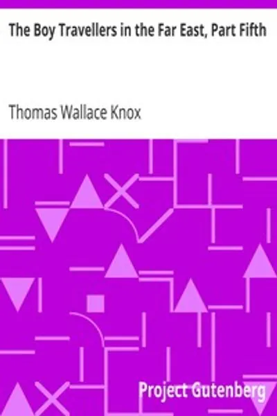 Обложка книги "Мальчики-путешественники на Дальнем Востоке. Пятая часть: Приключения двух юношей в путешествии по Африке"