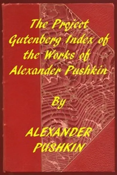 Обложка книги "Индекс произведений Александра Пушкина из Проекта Gutenberg"