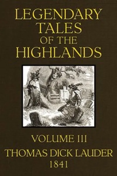 Обложка книги "Легендарные сказания Высокогорий (Том 3 из 3): Продолжение Highland Rambles"