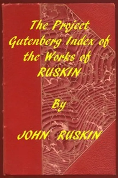 Обложка книги "Индекс произведений Джона Раскина из проекта Gutenberg"