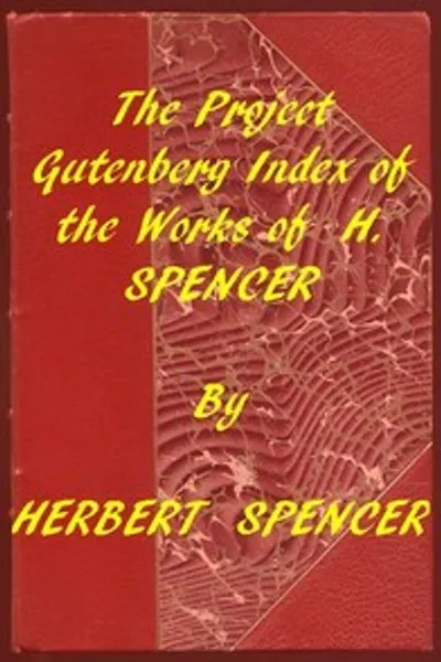 Обложка книги "Индекс произведений Герберта Спенсера из проекта Gutenberg"