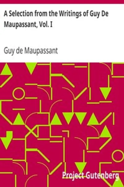 Обложка книги "Избранные произведения Ги де Мопассана. Том I"