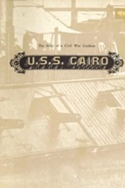 Обложка книги "U.S.S. Cairo: История гражданской войны корабля-пушки"