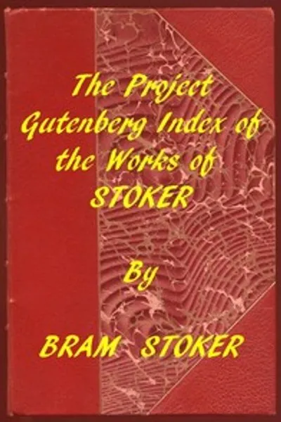 Обложка книги "Индекс произведений Брэма Стокера из Проекта Gutenberg"