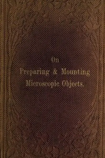 Обложка книги "Подготовка и монтаж микроскопических объектов"