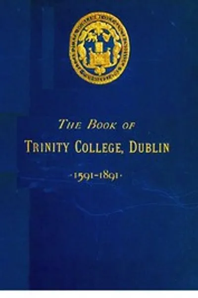 Обложка книги "Книга Тринити-колледжа в Дублине 1591-1891"