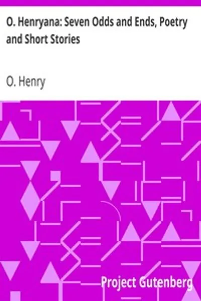 Обложка книги "О. Генриана: Семь обрывков, поэзия и рассказы"