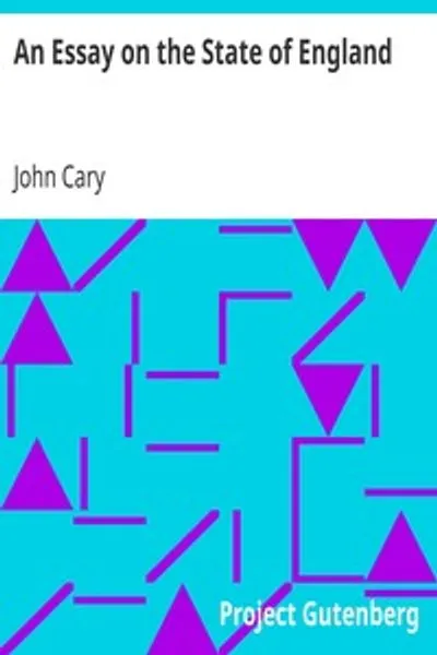 Обложка книги "Опыт о состоянии Англии: в отношении её торговли, бедноты и налогов, для ведения нынешней войны против Франции"