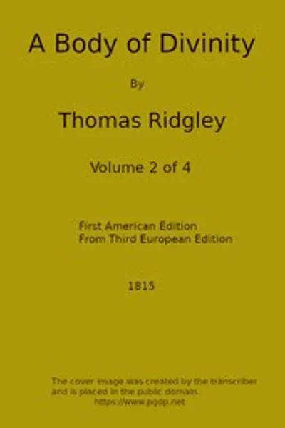 Обложка книги "Тело богословия, т. 2 (из 4): В котором объясняются и отстаиваются доктрины христианской религии, составляющие суть нескольких лекций по Большому катехизису Ассамблеи"