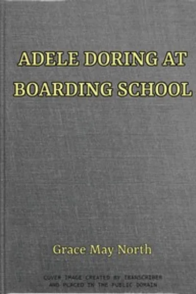 Обложка книги "Адель Доринг в школе-интернате"
