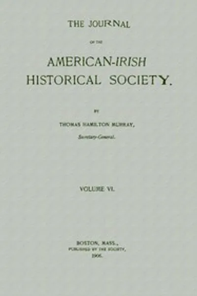 Обложка книги "Журнал Американско-Ирландского Исторического Общества, Том VI, 1906"